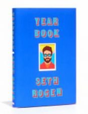 book cover of Yearbook by Seth Rogen
