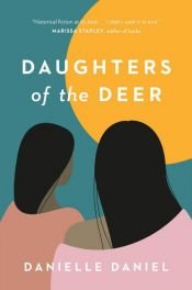 book cover of Daughters of the Deer by Danielle Daniel