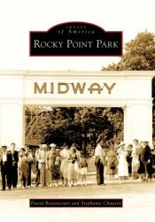 book cover of Rocky Point Park (RI) (Images of America) (Images of America (Arcadia Publishing)) by David Bettencourt