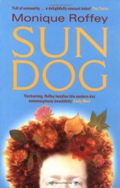 book cover of Sun Dog by Monique Roffey