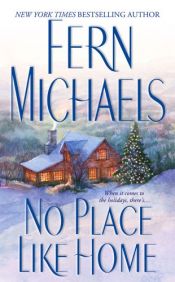 book cover of No Place Like Home by Fern Michaels