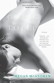 book cover of Going Topless by Megan McAndrew
