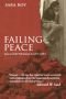Failing Peace: Gaza and athe Palestinian-Israeli Conflict