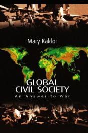 book cover of Global civil society : an answer to war by Mary Kaldor