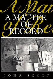 book cover of A Matter of Record: Documentary Sources in Social Research by John Scott