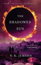 book cover of The Shadowed Sun by N.K. Jemisin