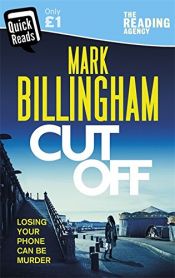book cover of Cut Off by Mark Billingham