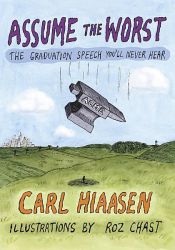 book cover of Assume the Worst by Carl Hiaasen