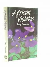 book cover of African violets by Tony Clements