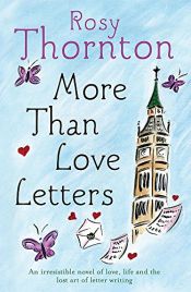 book cover of More Than Love Letters by Rosy Thornton