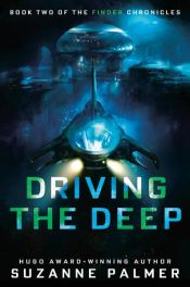book cover of Driving the Deep by Suzanne Palmer