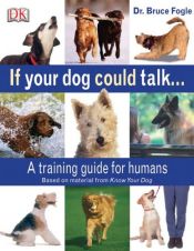 book cover of Als mijn hond kon praten... begrijp de lichaamstaal van uw hond by Bruce Fogle
