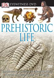 book cover of Eyewitness DVD: Prehistoric Life (Eyewitness Videos) by DK Publishing