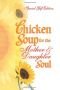 Chicken Soup for the Mother's Soul Collection