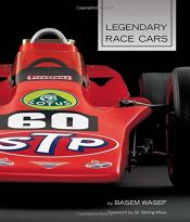 book cover of Legendary Race Cars by Basem Wasef