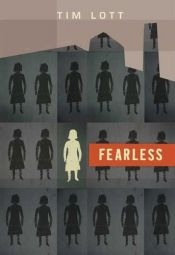 book cover of Fearless by Tim Lott