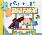 book cover of Peg + Cat: The Lemonade Problem by Billy Aronson|Jennifer Moxley