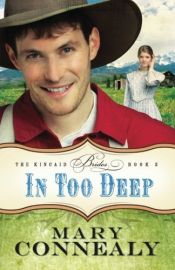 book cover of In Too Deep (The Kincaid Brides) by Mary Connealy