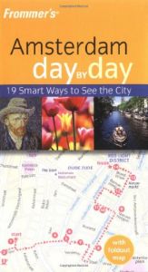 book cover of Frommer's Amsterdam Day by Day (Frommer's Day by Day) by Haas Mroue