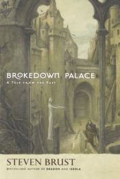book cover of Brokedown Palace by Стивън Бруст