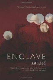 book cover of Enclave by Kit Reed