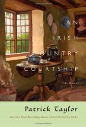 book cover of An Irish Country Courtship: A Novel (Irish Country Books) by Patrick Taylor