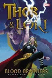 book cover of Thor & Loki: Blood Brothers by Rob Rodi