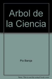 book cover of El árbol de la ciencia by Пио Бароха