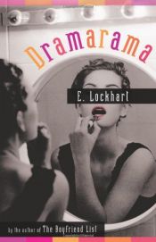 book cover of Dramarama by E. Lockhart