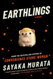 book cover of Earthlings by Sayaka Murata