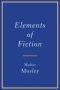 Elements of Fiction