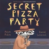 book cover of Secret Pizza Party by Adam Rubin
