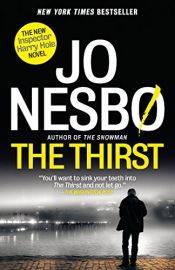 book cover of The Thirst: A Harry Hole Novel (Harry Hole Series) by Γιου Νέσμπε