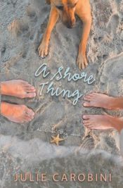 book cover of A Shore Thing: An Otter Bay Novel by Julie Carobini