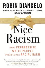 book cover of Nice Racism by Dr. Robin DiAngelo