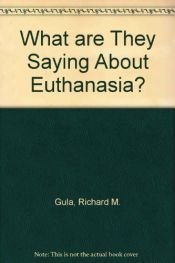 book cover of What Are They Saying About Euthanasia by Richard M. Gula