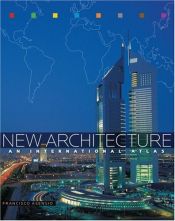 book cover of New Architecture: An International Atlas by Francisco Asensio