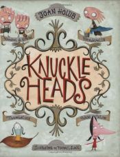 book cover of Knuckleheads by Joan Holub