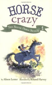 book cover of Horse Crazy 1 by Alison Lester|Roland Harvey