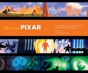 book cover of The Art of Pixar: The Complete Color Scripts and Select Art from 25 Years of Animation by Amid Amidi