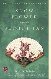 book cover of Snow Flower and the Secret Fan by Elke Link|Lisa See