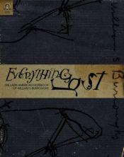 book cover of Everything Lost: The Latin American Notebook of William S. Burroughs by ウィリアム・S・バロウズ