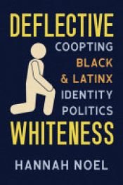 book cover of Deflective Whiteness by Hannah Noel