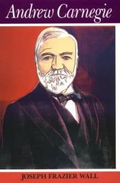 book cover of Andrew Carnegie by Joseph Frazier Wall