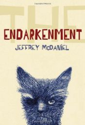 book cover of The endarkenment by Jeffrey McDaniel