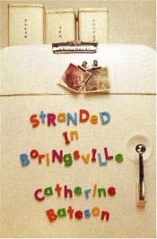 book cover of Stranded in Boringsville by Catherine Bateson