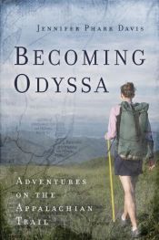 book cover of Becoming Odyssa: Epic Adventures on the Appalachian Trail by Jennifer Pharr Davis