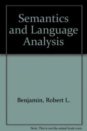 book cover of Semantics and Language Analysis by Robert L. Benjamin