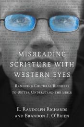 book cover of Misreading Scripture with Western Eyes by Brandon J. O'Brien|E. Randolph Richards