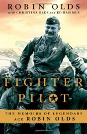 book cover of Fighter Pilot by Christina Olds|Ed Rasimus|Robin Olds